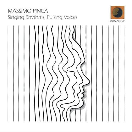 Massimo-Pinca-Singing-Rhythms-Pulsing-Voices-Dodicilune